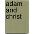 Adam and christ