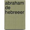 Abraham de hebreeer door Uchelen
