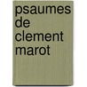 Psaumes de clement marot by Lenselink