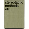Stereotactic methods etc. door Manen