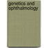 Genetics and ophthalmology