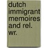 Dutch immigrant memoires and rel. wr.