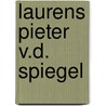 Laurens pieter v.d. spiegel by Dyk