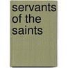 Servants of the saints door Zantwyk