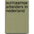 Surinaamse arbeiders in nederland
