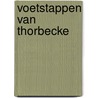 Voetstappen van thorbecke door Scholten