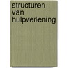 Structuren van hulpverlening by Yehudah Berg