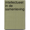 Intellectueel in de samenleving by Keulemans