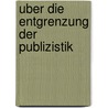 Uber die entgrenzung der publizistik door Prakke