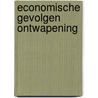 Economische gevolgen ontwapening door Duisenberg
