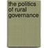 The politics of rural governance
