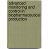 Advanced monitoring and control in biopharmaceutical production door Z. Soons