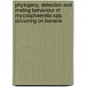 Phylogeny, detection and mating behaviour of Mycosphaerella spp. occurring on banana door M. Arzanlou