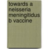Towards a Neisseria meningitidus B vaccine door G.J.E. Baart
