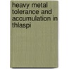 Heavy metal tolerance and accumulation in Thlaspi by J.E. van de Mortel