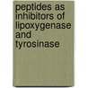 Peptides as inhibitors of lipoxygenase and tyrosinase door M. Schurink