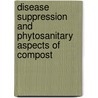 Disease suppression and phytosanitary aspects of compost door E. van Rijn