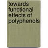 Towards functional effects of polyphenols door V.C.S. de Boer