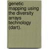 Genetic mapping using the diversity arrays technology (DArT). door A.H.J. Wittenberg
