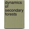 Dynamics of secondary forests by M. van Breugel