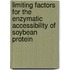 Limiting factors for the enzymatic accessibility of soybean protein