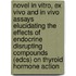 Novel in vitro, ex vivo and in vivo assays elucidating the effects of endocrine disrupting compounds (EDCs) on thyroid hormone action