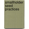 Smallholder seed practices door L.B. Badstue