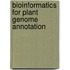 Bioinformatics for plant genome annotation