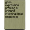 Gene expression profiling of chicken intestinal host responses door S. van Hemert