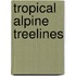 Tropical alpine treelines