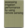 Assessing irrigation performance by using remote sensing by K.M.P.S. Bandara