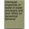 Interfacial properties of water-in-water emulsions and their effect on dynamical behavior by E. Scholten