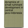 Dynamics of small ruminant development in Central Java-Indonesia by I.G.S. Budisatria