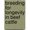 Breeding for longevity in beef cattle door F. Forabosco