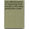 Cos-effectiveness of improving food savety in the dairy production chain door N.I. Valeeva