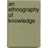 An ethnography of knowledge door N.N. Mudege