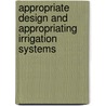 Appropriate design and appropriating irrigation systems by Z.G. Perez