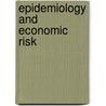 Epidemiology and economic risk by H. Groenendaal
