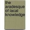 The aradesque of lacal knowledge door H.A.C. Uzeda Vasques