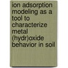 Ion adsorption modeling as a tool to characterize metal (hydr)oxide behavior in soil by R. Rahnemaie