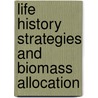 Life history strategies and biomass allocation door E. Jongejans