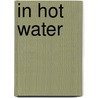 In hot water door J.A. Bolding