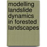 Modelling landslide dynamics in forested landscapes by L. Claessens
