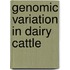 Genomic variation in dairy cattle