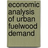 Economic analysis of urban fuelwood demand door M. Chambwera
