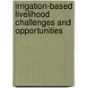 Irrigation-based livelihood challenges and opportunities door K. Kissawike