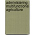 Administering multifunctional agriculture
