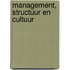 Management, structuur en cultuur