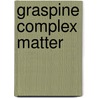 Graspine complex matter door M. Drescher