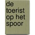 De toerist op het spoor